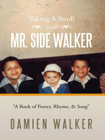 Taking a Stroll with Mr. Side Walker: A Book of Poetry, Rhyme, & Song