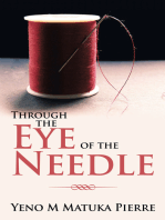 Through the Eye of the Needle