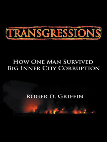 Transgressions: How One Man Survived Big Intercity Corruption