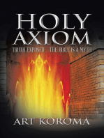 Holy Axiom: Truth Exposed… the Bible Is a Myth