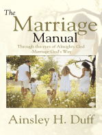 The Marriage Manual: Through the Eyes of Almighty God-Marriage God's Way