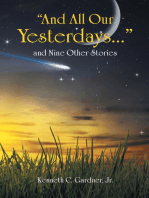 “And All Our Yesterdays…” and Nine Other Stories
