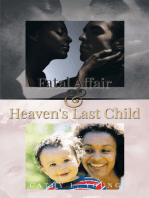 Fatal Affair & Heaven's Last Child