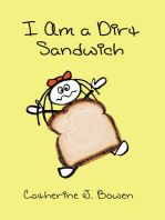 I Am a Dirt Sandwich