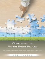 Completing the Vandal Family Picture: An Account of the History of the Vandal Family from 1530 to 2012