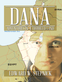 Dana: Adventures in a Troubled Land