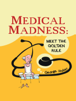 Medical Madness: Meet the Golden Rule