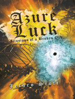 Azure Luck: Illusions of a Broken Orb