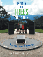 If Only the Trees Could Talk: Kokoda in My Footsteps