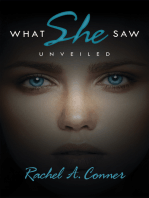 What She Saw: Unveiled
