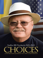 Choices: A Physicians Journey on Two Continents