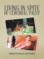 Living in Spite of Cerebral Palsy