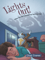 Lights Out!: Helping Your Kids Overcome Their Fear of the Dark