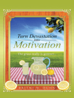 Turn Devastation into Motivation