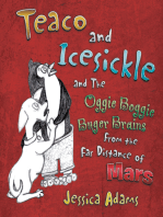 Teaco and Icesickle: And the Oggie Boggie Buger Brains from the Far Distance of Mars