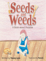 Seeds and Weeds: A Book About Purpose