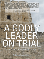 A Godly Leader on Trial : a Fresh Look at Nehemiah