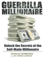 Guerrilla Millionaire: Unlock the Secrets of the Self-Made Millionaire