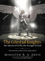 The Celestial Knights: the Advent of Go’El, the Avenger of God: The Chronicles of Razi’El the Angel, Book I