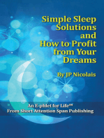 Simple Sleep Solutions: And How to Profit from Your Dreams