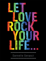 Let Love Rock Your Life…