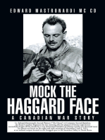 Mock the Haggard Face: A Canadian War Story