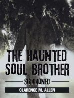 The Haunted Soul Brother: Summoned