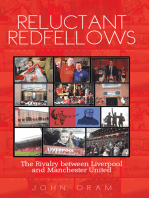 Reluctant Redfellows: The Rivalry Between Liverpool and Manchester United