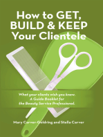 How to Get, Build & Keep Your Clientele