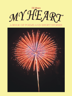 My Heart: A Book of Poems and Short Stories
