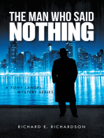 The Man Who Said Nothing: A Tony Langel Mystery Series