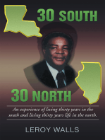 30 South/30 North: An Experience of Living Thirty Years in the North and Living Thirty Years Life in the South.