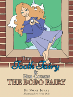 The Tooth Fairy & Her Cousin the Bobo Fairy