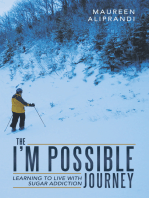 The I’m Possible Journey: Learning to Live with Sugar Addiction