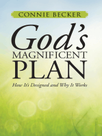 God’S Magnificent Plan: How It's Designed and Why It Works