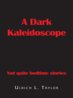A Dark Kaleidoscope: Not Quite Bedtime Stories