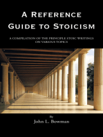 A Reference Guide to Stoicism: A Compilation of the Principle Stoic Writings on Various Topics