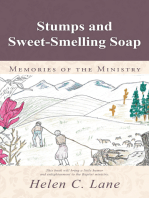 Stumps and Sweet-Smelling Soap: Memories of the Ministry