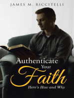 Authenticate Your Faith: Here’S How and Why