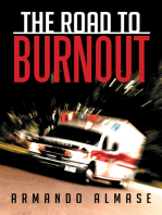 The Road to Burnout