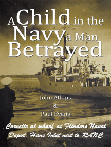 A Child in the Navy a Man Betrayed by john atkins, Paul Evans ...