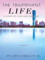 The Triumphant Life: A Story of Love and Courage