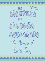 La Aventura De Algodón Azucarado: The Adventure of Cotton Candy