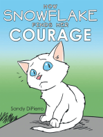 How Snowflake Finds Her Courage