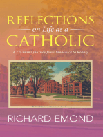 Reflections on Life as a Catholic: A Layman’S Journey from Innocence to Reality