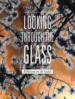 Looking Through the Glass: Reflections on the Gospel