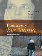 Positively, Big Mama