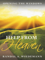 Help from Heaven: Opening the Windows