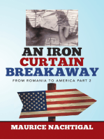 An Iron Curtain Breakaway: From Romania to America Part 2