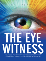 The Eye Witness: How Does Posttraumatic Stress Disorder Affect the Intimate Relationships of Women of Color?